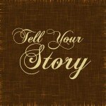 story Tell your story